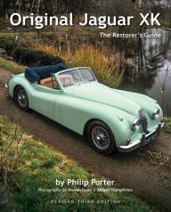 Title: Original Jaguar XK: The Restorer's Guide, Author: Philip Porter