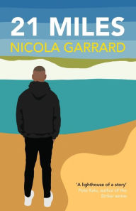 Title: 21 Miles, Author: Nicola Garrard