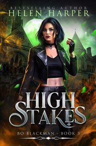 Title: High Stakes, Author: Helen Harper