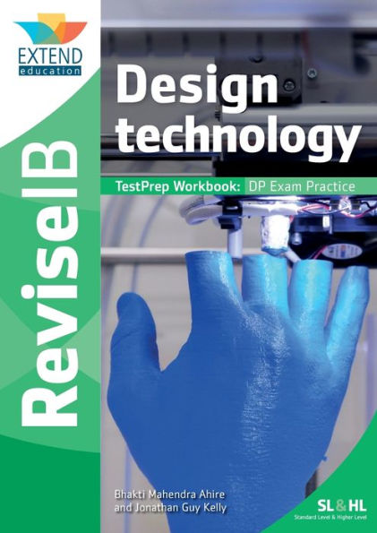 Design Technology Sl And Hl Revise Ib Testprep Workbook By Bhakti