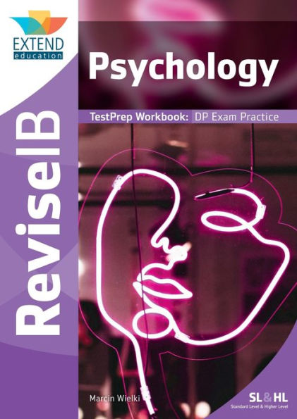 Psychology (SL and HL): Revise IB TestPrep Workbook