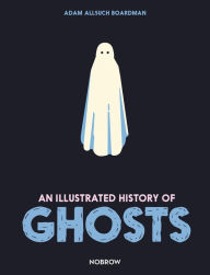 Ebook for microprocessor free download An Illustrated History of Ghosts (English Edition) PDB by Adam Allsuch Boardman, Adam Allsuch Boardman 9781913123079