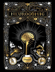 Title: Neurocomic: A Comic About the Brain, Author: Hana Ros