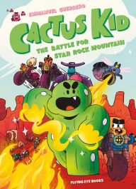 Books epub download free Cactus Kid and the Battle for Star Rock Mountain
