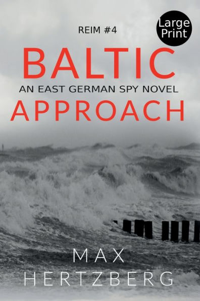 Baltic Approach: An East German Spy Novel