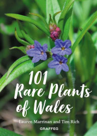 Title: 101 Rare Plants of Wales, Author: Lauren Marrinan