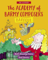 Title: ABC of Opera: Baroque, Author: Mark Llewelyn Evans