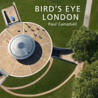 Title: Bird's Eye London, Author: Paul Campbell