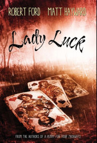 Free books downloads for tablets Lady Luck: by Robert Ford, Matt Hayward English version 9781913138424