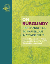 Free downloaded audio books On Burgundy: From Maddening to Marvellous in 59 Tales iBook CHM