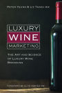 Luxury Wine Marketing: The Art and Science of Luxury Wine Branding