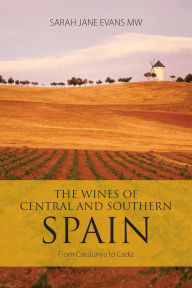Download ebook italiano epub The Wines of Central and Southern Spain: From Catalunya to Cadiz DJVU iBook PDB by Sarah Jane Evans MW