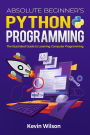 Absolute Beginner's Python Programming: The Illustrated Guide to Learning Computer Programming