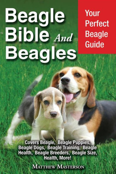 Dog Breed Beagle Guide Beagle 101 EBook By Samantha Thompson EPUB