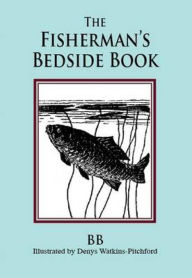 Title: The Fisherman's Bedside Book, Author: BB