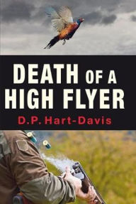 Title: Death of a High Flyer, Author: D.P. Hart-Davis