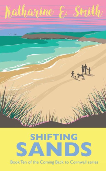 Shifting Sands: Book Ten of the Coming Back to Cornwall series