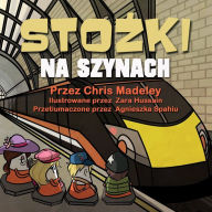 Title: Stozki Na Szynach, Author: Chris Madeley