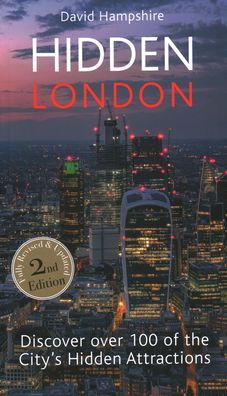 Hidden London: Discover the City's Hidden Treasures Off the Beaten Track