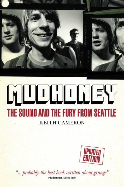 Mudhoney: The Sound and Fury from Seattle