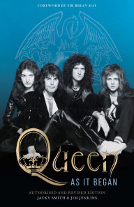 Free guest book download Queen As It Began: The Authorised Biography PDF 9781913172633 (English literature) by Jim Jenkins, Jacky Smith