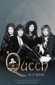 Title: Queen As It Began: The Authorised Biography, Author: Jim Jenkins