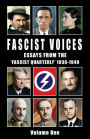 Fascist Voices: Essays from the 'Fascist Quarterly' 1936-1940 - Vol 1