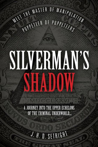 Silverman's Shadow: Meet The Master of Manipulation - Puppeteer of Puppeteers