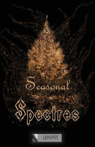 Title: Seasonal Spectres, Author: John Matthews