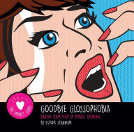 Title: Goodbye Glossophobia: Banish your Fear of Public Speaking, Author: Esther Stanhope