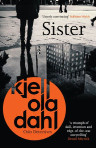 Title: Sister, Author: K. O. Dahl