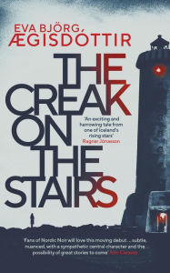 Title: The Creak on the Stairs, Author: Eva Björg Ægisdóttir