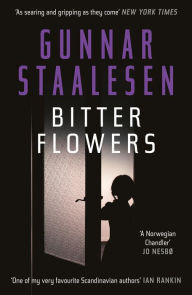 Title: Bitter Flowers: The breathtaking Nordic Noir thriller, Author: Gunnar Staalesen