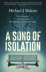 Title: A Song of Isolation, Author: Michael J. Malone