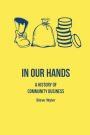 In our hands: A history of community business