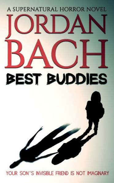 Best Buddies: a Supernatural Horror Novel