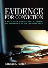 Title: Evidence For Conviction, Author: Randal K Porter