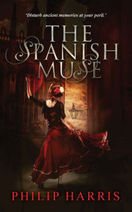 Title: The Spanish Muse, Author: Philip Harris