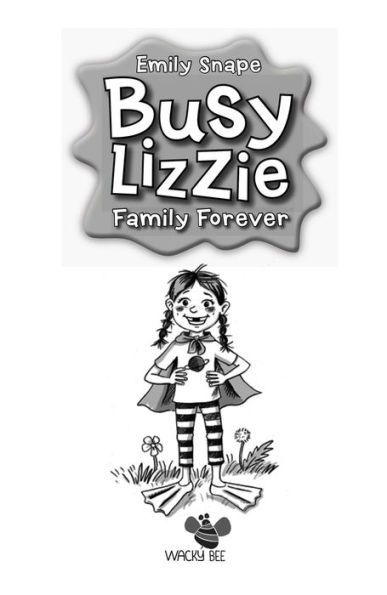 Busy Lizzie Family Forever: 4 Short Stories