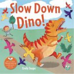 Alternative view 1 of Slow Down Dino!