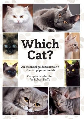 Which Cat?: An essential guide to Britain's 20 most popular cats.