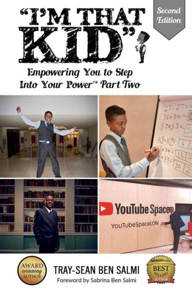 I'm That KID: Empowering You To Step Into Your Power Part Two