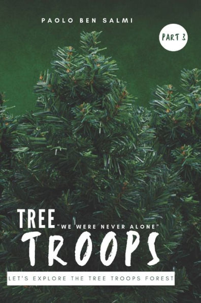 Tree Troops: Let's Explore The Tree Troops Forest