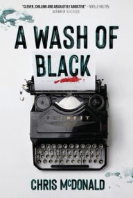 Title: A Wash of Black, Author: Chris McDonald