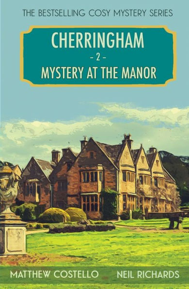 Mystery at the Manor: A Cherringham Cosy