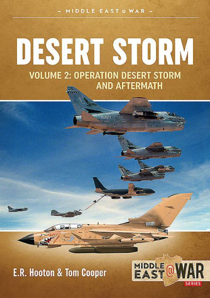 Desert Storm: Volume 2 - Operation Desert Storm and the Coalition Liberation of Kuwait 1991
