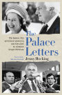 The Palace Letters: The Queen, The Governor-General, and the Plot to Dismiss Gough Whitlam