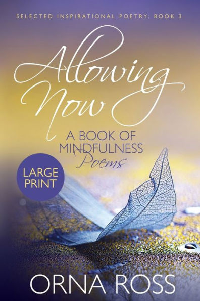 Allowing Now: A Book of Mindfulness Poetry