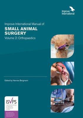 Improve International Manual of Small Animal Surgery: Volume 2: Orthopaedics