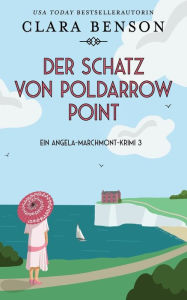 Title: Der Schatz von Poldarrow Point, Author: Clara Benson